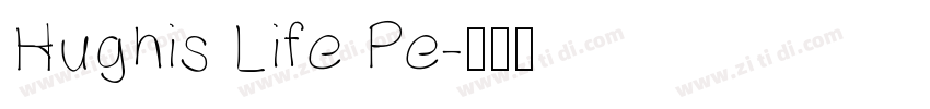 Hughis Life Pe字体转换